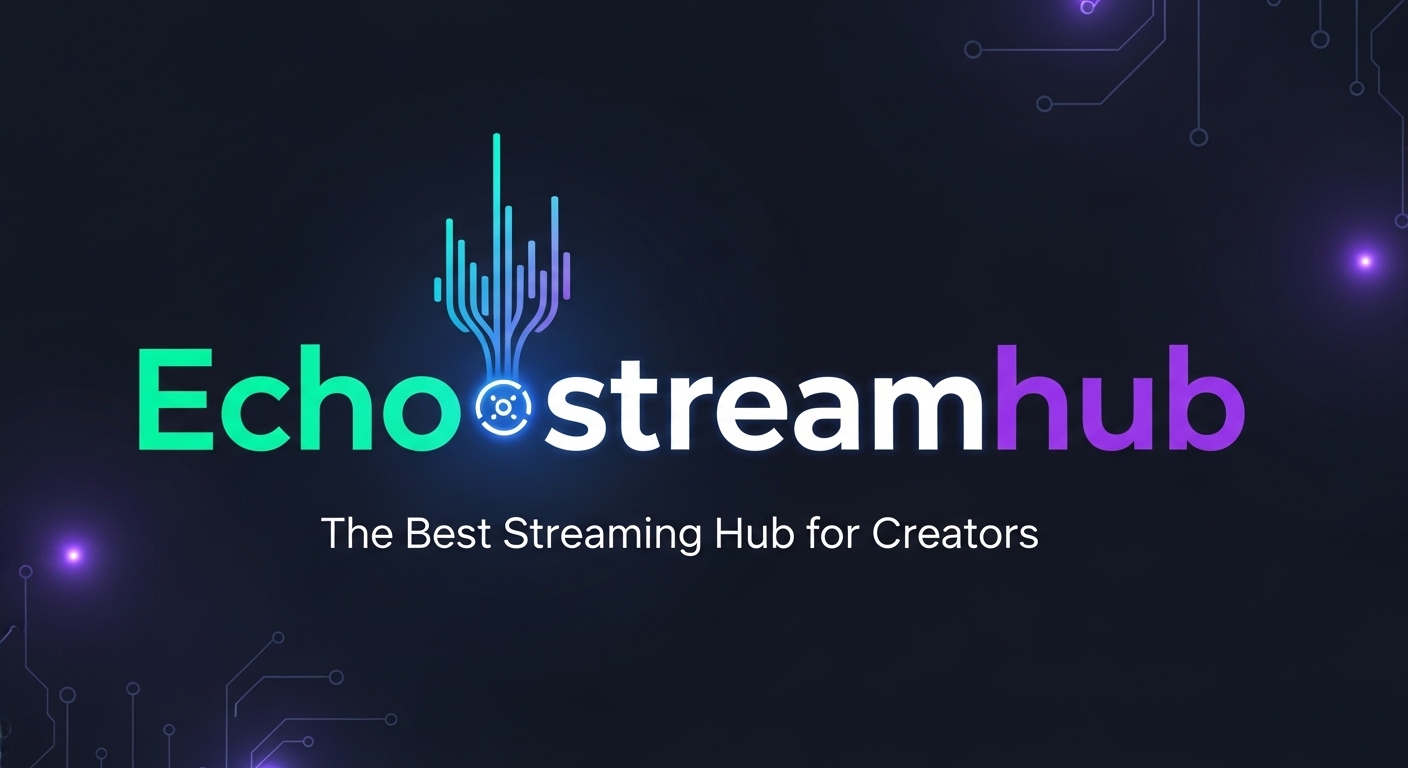 Echostreamhub